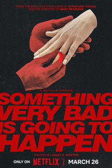 Something Very Bad Is Going to Happen poster