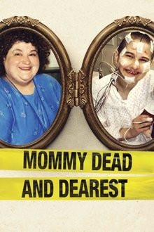 Mommy Dead and Dearest (2017)