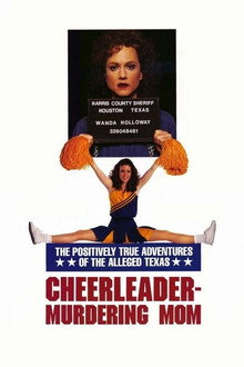 The Positively True Adventures of the Alleged Texas Cheerleader-Murdering Mom poster