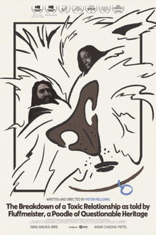 The Breakdown of a Toxic Relationship as told by Fluffmeister, a Poodle of Questionable Heritage poster