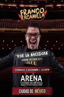 Franco Escamilla: Por la anécdota (2018)