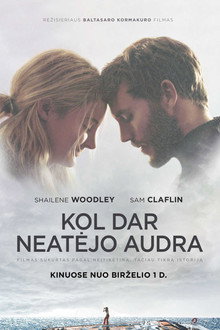 Kol dar neatėjo audra žiūrėti dabar