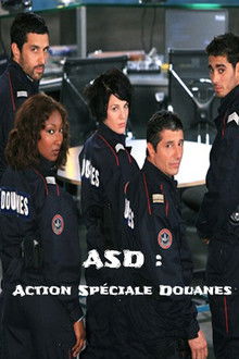 ASD : Action Spéciale Douanes poster