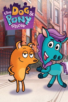 The Dog & Pony Show poster