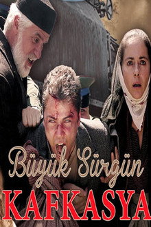 Büyük Sürgün Kafkasya poster