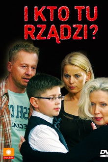 I kto tu rządzi? poster