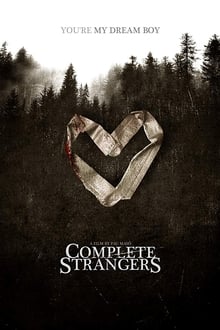 Watch Movies Complete Strangers (2020) Full Free Online