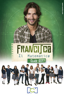 Francisco el Matemático: Clase 2017 poster