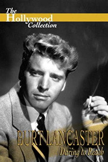 Burt Lancaster: Daring to Reach poster
