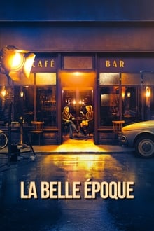 Watch Movies La Belle Epoque (2019) Full Free Online