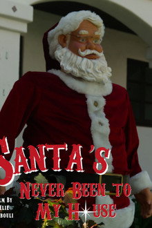 Santa's Never Been to My House poster