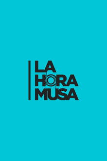 La hora musa poster