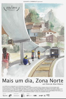 Capa do filme Mais Um Dia, Zona Norte