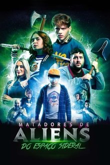 Capa do filme Matadores De Aliens Do Espaço Sideral
