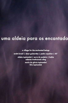 Capa do filme Uma Aldeia para os Encantados