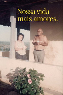 Capa do filme Nossa Vida Mais Amores