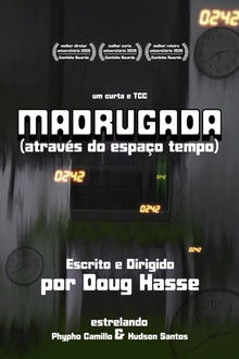 Capa do filme Madrugada (através do espaço-tempo)