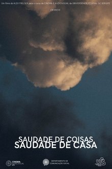Capa do filme Saudade de Coisas, Saudade de Casa