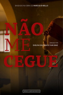 Capa do filme Não Me Cegue