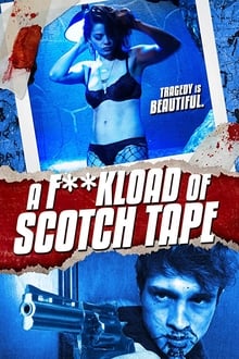 Poster do filme A F**kload of Scotch Tape