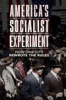 America's Socialist Experiment