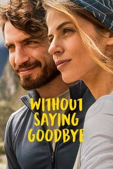 Without Saying Goodbye movie poster
