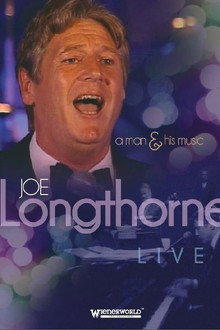 Joe Longthorne: A Man and his Music