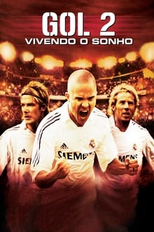 Poster do filme Gol! II: Vivendo o Sonho