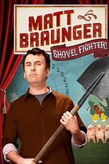 Poster do filme Matt Braunger: Shovel Fighter