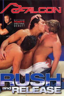 Rush and Release