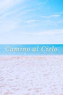 Poster do filme Camino Al Cielo