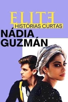 Poster da série Elite Histórias Breves: Nadia Guzmán