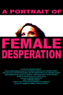 Poster do filme A Portrait of Female Desperation