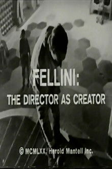 Fellini: The Director as Creator