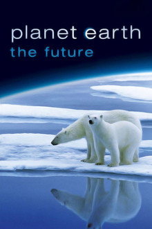 Planet Earth: The Future