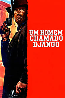 Poster do filme Um Homem Chamado Django