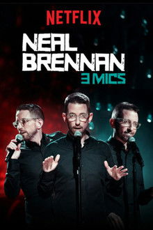 Neal Brennan: 3 Mics