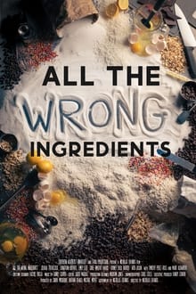 Poster do filme All the Wrong Ingredients