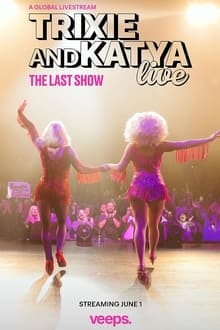 Poster do filme Trixie & Katya Live - The Final Show