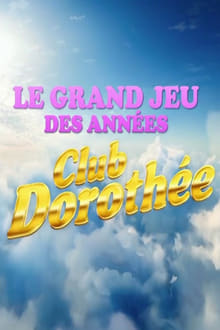 Poster da série Le grand jeu des années Club Dorothée