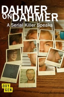 Dahmer On Dahmer: A Serial Killer Speaks