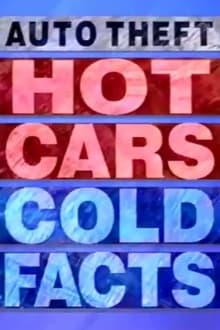 Poster do filme Auto Theft: Hot Cars, Cold Facts