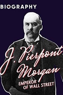 Poster do filme J. Pierpont Morgan: Emperor of Wall Street