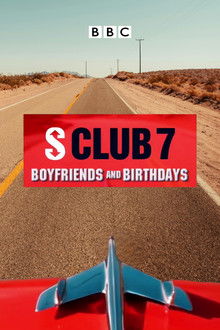 S Club 7: Boyfriends and Birthdays