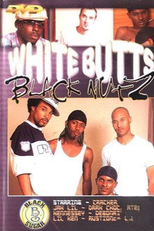 White Butts Black Nutz
