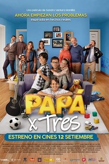 Papá X Tres (2019)
