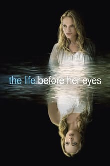 The Life Before Her Eyes movie poster