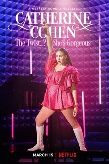 Catherine Cohen: The Twist...? She's Gorgeous Catherine Cohen: The Twist...? She's Gorgeous