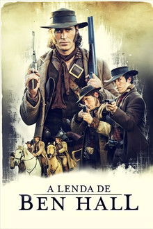 A Lenda de Ben Hall