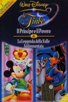 Le Fiabe Disney Vol. 1 - Il Principe e il Povero / La leggenda della valle addormentata